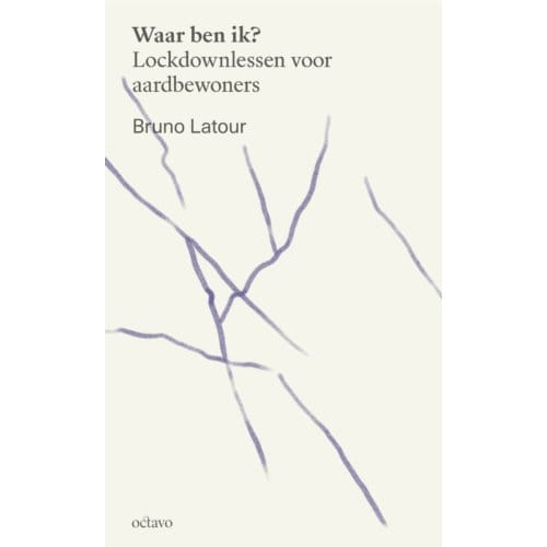 Waar Ben Ik? - Kantelingen - Bruno Latour