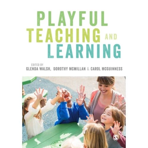 Playful Teaching And Learning - Glenda Walsh
