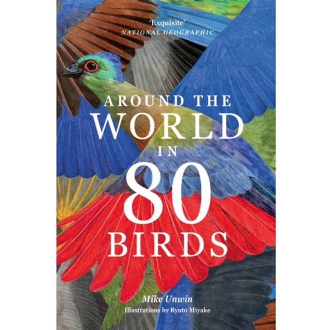 Around The World In 80 Birds - Mike Unwin