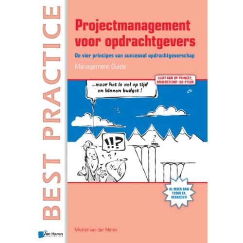 Projectmanagement Voor Opdrachtgevers - Best Practice - Michiel van der Molen