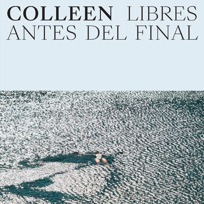 Colleen - Libres Antes Del Final (LP) (Coloured Vinyl)