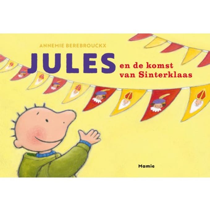 Jules En De Komst Van Sinterklaas - Jules - Annemie Berebrouckx