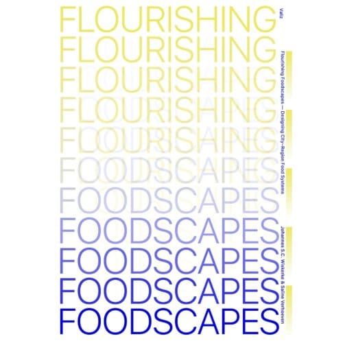 Flourishing Foodscapes - Han Wiskerke