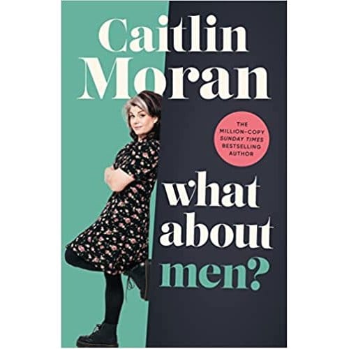 What About Men? - Moran, Caitlin