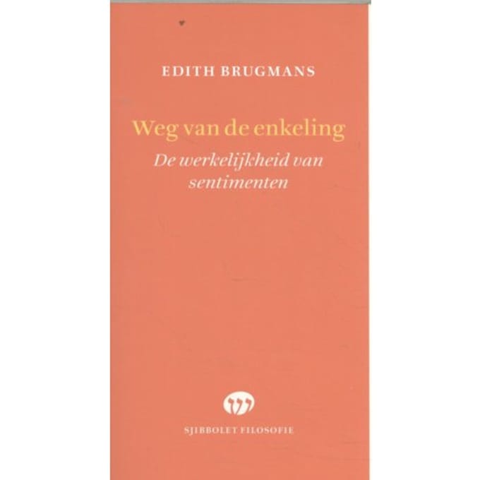 Weg Van De Enkeling - Sjibbolet Filosofie - Edith Brugmans