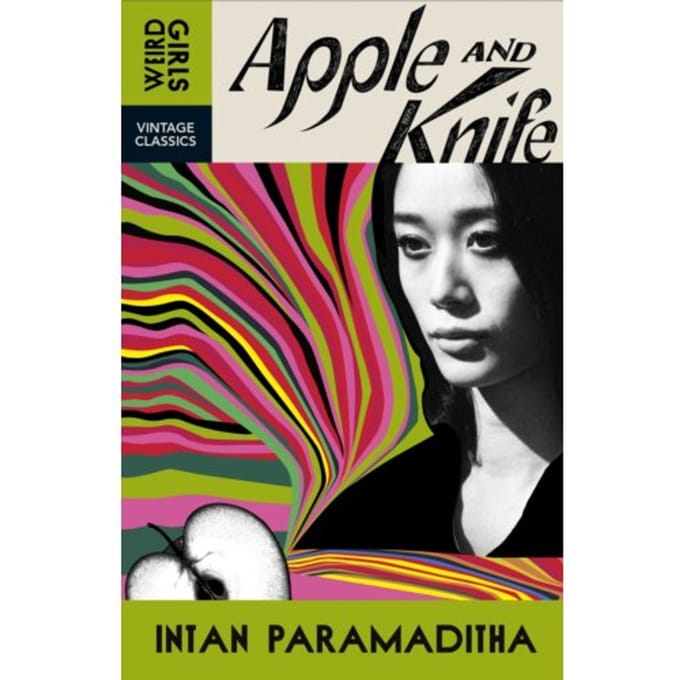 Apple And Knife - Weird Girls - Intan Paramaditha