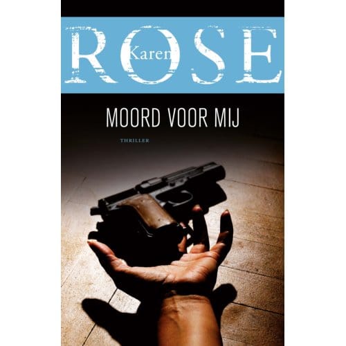 Moord Voor Mij - Karen Rose