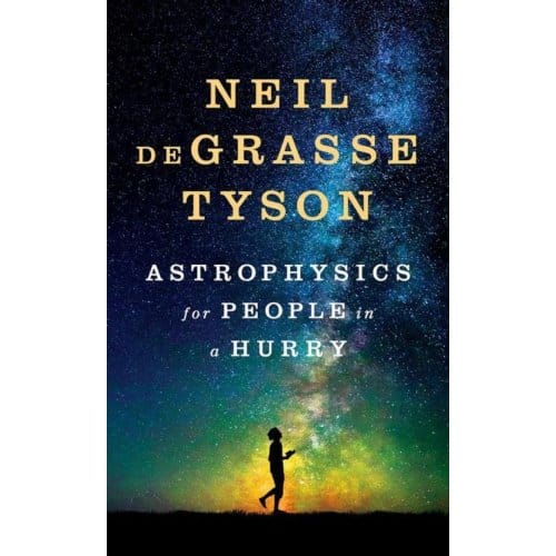 Astrophysics For People In A Hurry - Tyson
