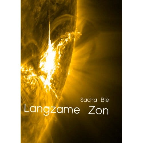 Langzame Zon - Sacha Blé
