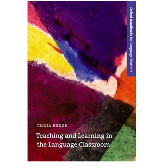 Teaching And Learning In The Language Classroom - Hedge, Tricia
