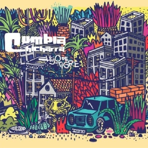 Cumbia Chicharra - Hijo De Tigre (CD)