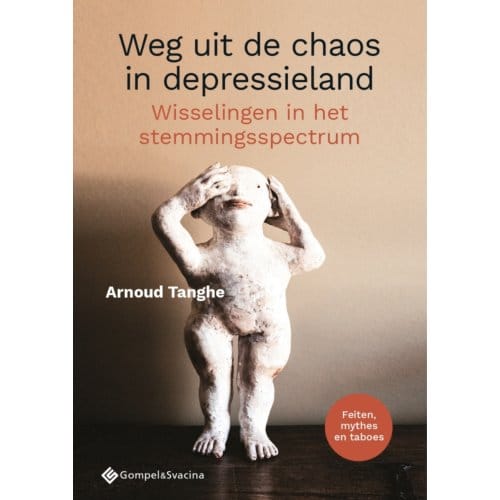 Weg Uit De Chaos In Depressieland - Arnoud Tanghe