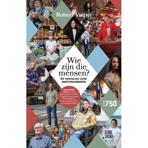 Wie Zijn Die Mensen? - Robert Vuijsje