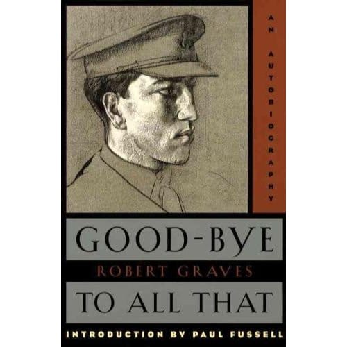 Goodbye To All That - Robert Graves