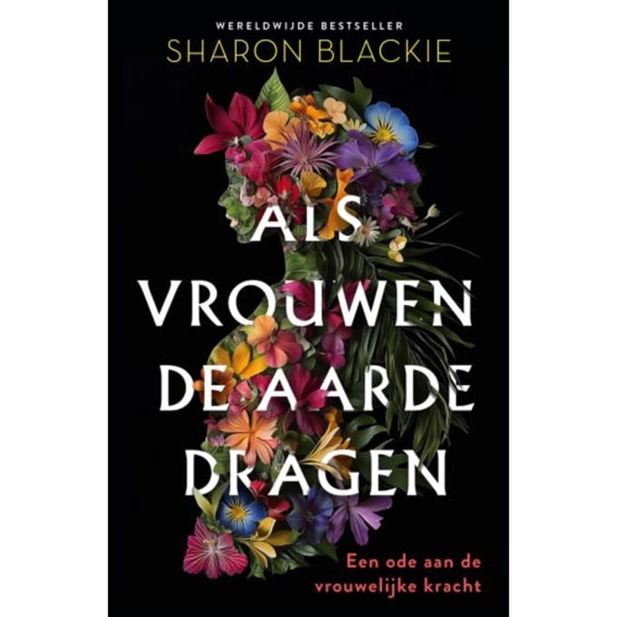 Als Vrouwen De Aarde Dragen - Sharon Blackie
