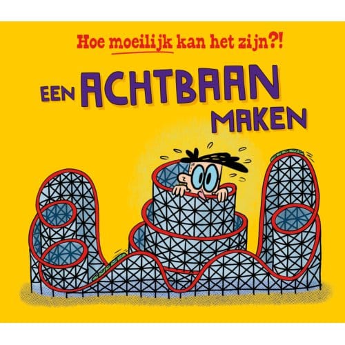 Een Achtbaan Maken - Hoe Moeilijk Kan Het Zijn?! - Tom Jackson