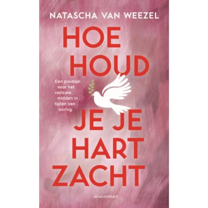 Hoe Houd Je Je Hart Zacht - Natascha van Weezel