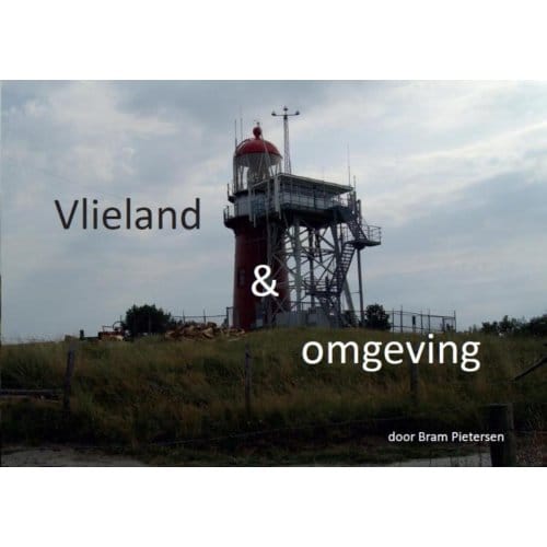 Vlieland En Omgeving - Bram Pietersen