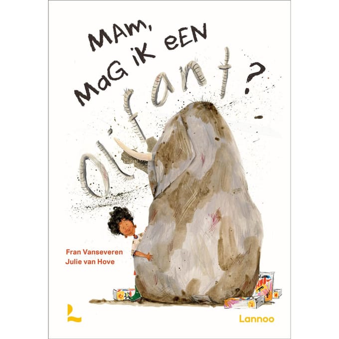 Mam, Mag Ik Een Olifant? - Fran Vanseveren