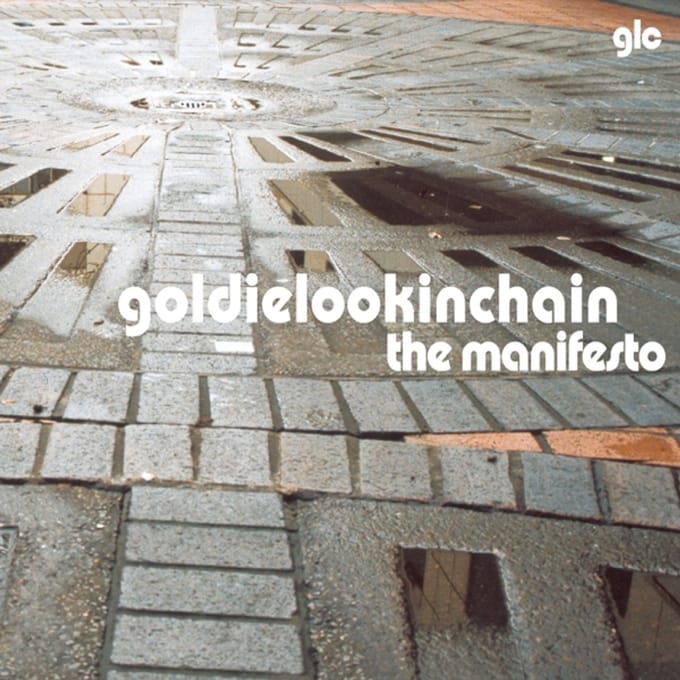 The Manifesto - Goldie Lookin Chain