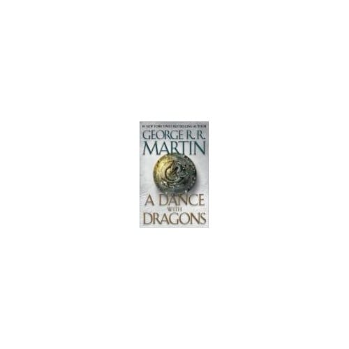 A Dance With Dragons - George R. R. Martin