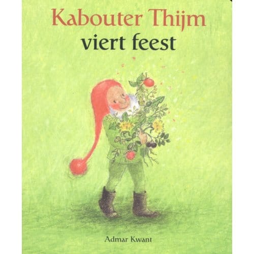 Kabouter Thijm Viert Feest - Kabouter Thijm - Admar Kwant