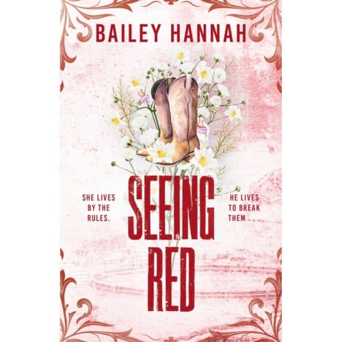 Seeing Red - Wells Ranch - Bailey Hannah
