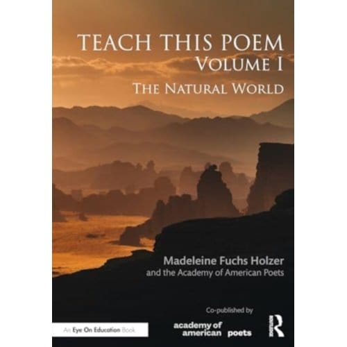 Teach This Poem, Volume I - Fuchs Holzer, Madeleine