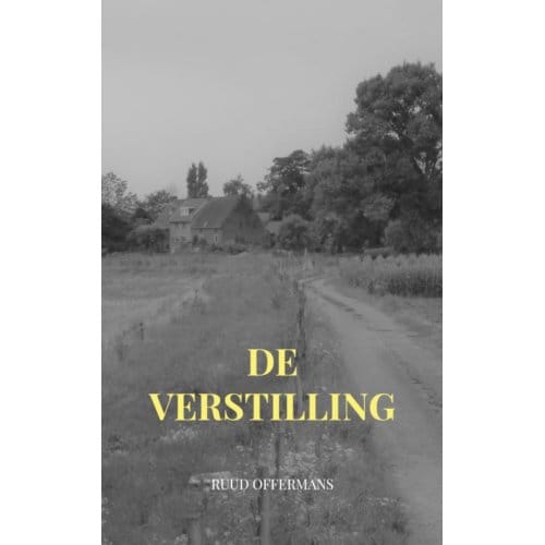 De Verstilling - Ruud Offermans