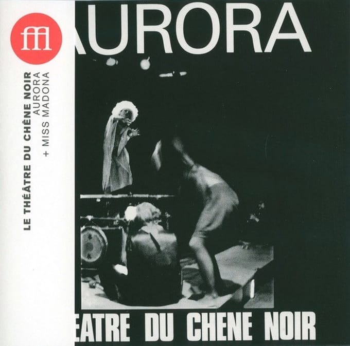 Théâtre Du Chêne Noir - Aurora + Miss Madona (CD)