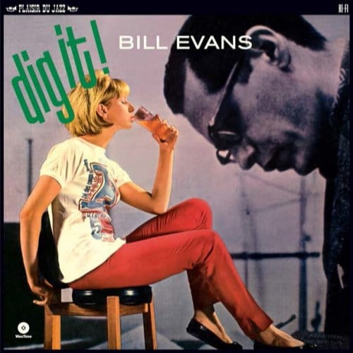 Dig It! - Bill Evans