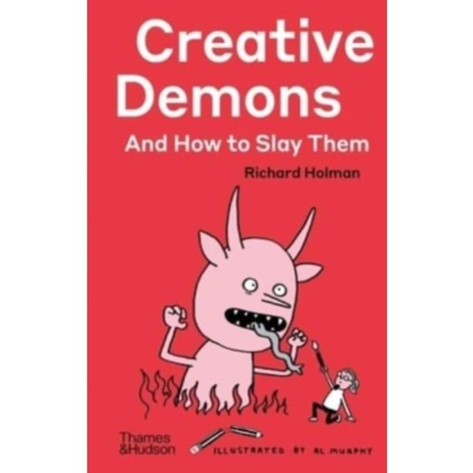 Creative Demons And How To Slay Them - Richard Holman