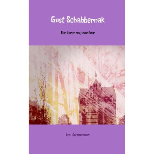 Gust Schabbernak - Sven Deraedemaeker