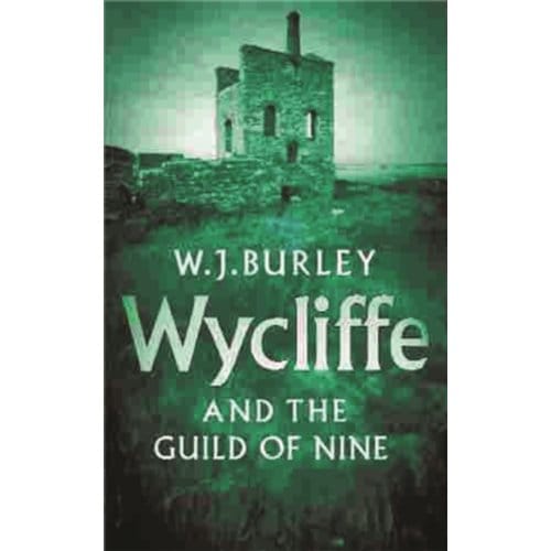 Wycliffe And The Guild Of Nine - W.J. Burley