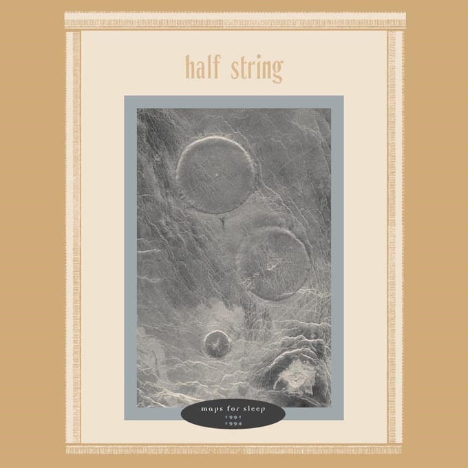 Half String - Maps For Sleep 1991-1994 (CD)