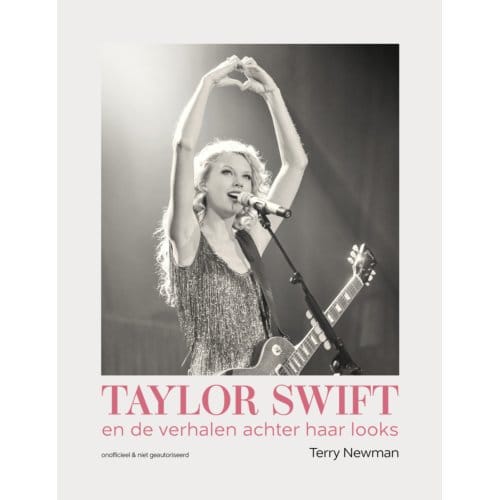 Taylor Swift En De Verhalen Achter Haar Looks - Terry Newman