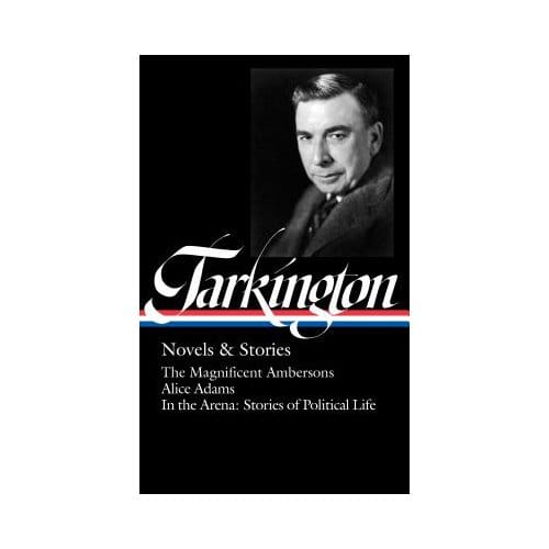 Booth Tarkington: Novels & Stories - Library Of America - Booth Tarkington