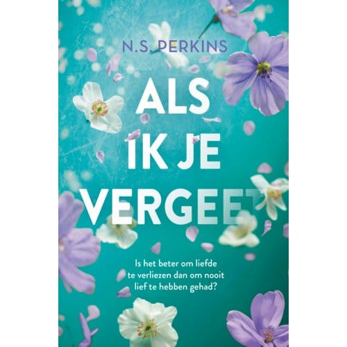 Als Ik Je Vergeet - N.S. Perkins