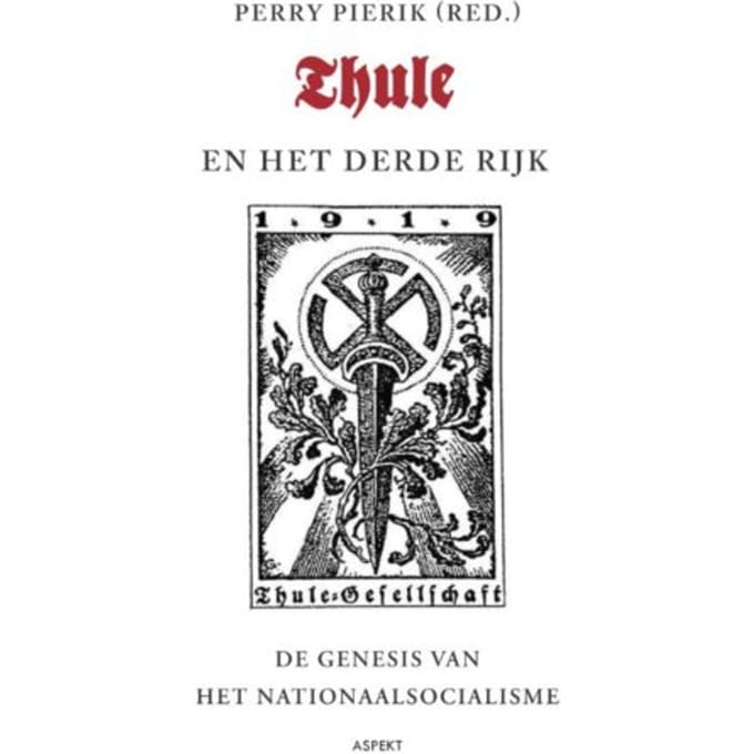 Thule En Het Derde Rijk - Perry Pierik