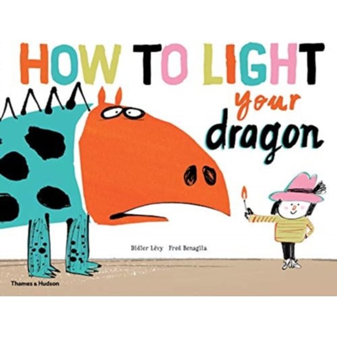 How To Light Your Dragon - Life With Dragon - Didier Lévy