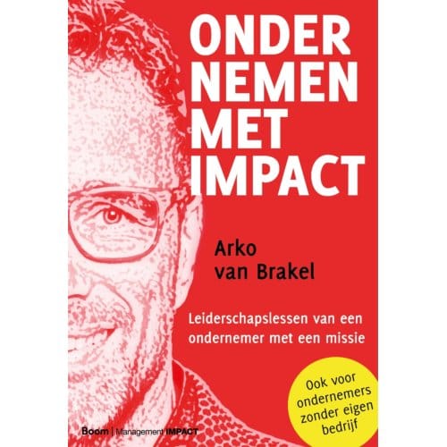 Ondernemen Met Impact - Arko van Brakel