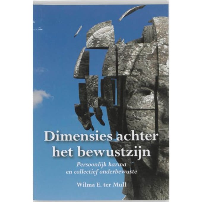 Dimensies Achter Het Bewustzijn - Wilma ter Mull
