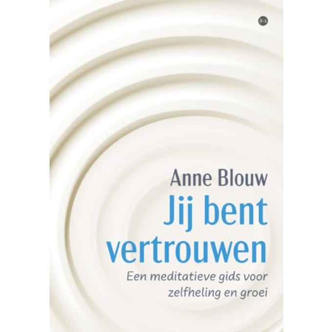 Jij Bent Vertrouwen - Anne Blouw