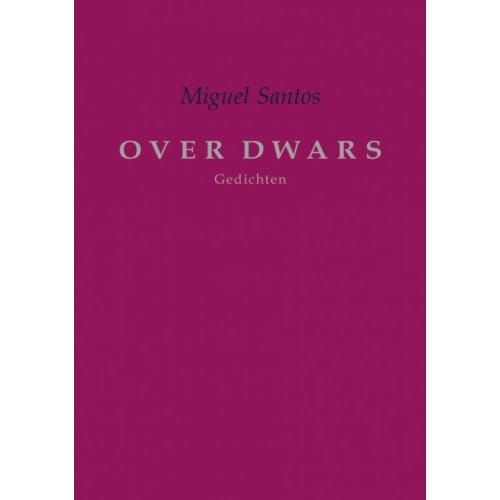 Over Dwars - Miguel Santos