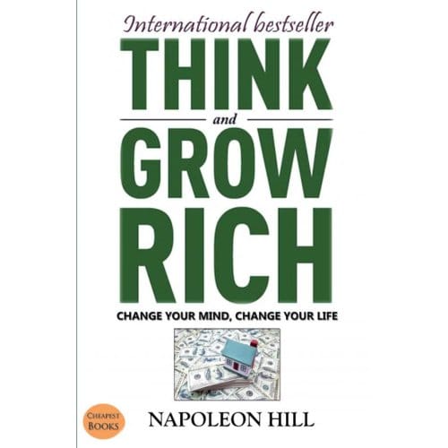 Think And Grow Rich - Napoleon Hill
