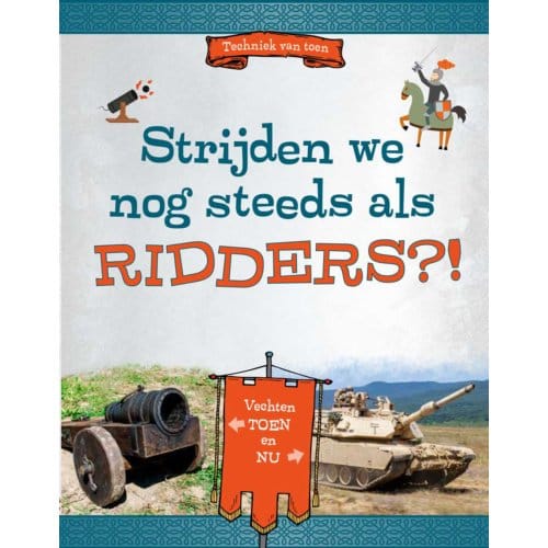 Strijden We Nog Steeds Als Ridders?! - Techniek Van Toen - Megan Peterson