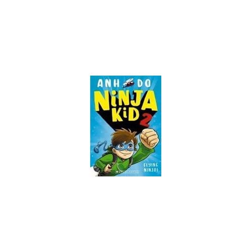 Ninja Kid 2 Vliegende Ninja door Anh Do Paperback Boek 9781407196909