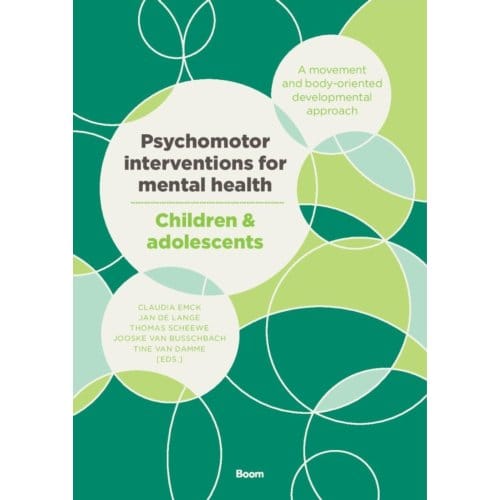 Psychomotor Interventions For Mental Health - Children & Adolescents - C. Emck