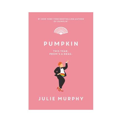 Pumpkin - Dumplin' - Julie Murphy