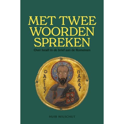 Met Twee Woorden Spreken - Huib Wilschut